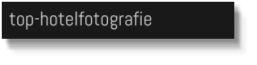 top-hotelfotografie